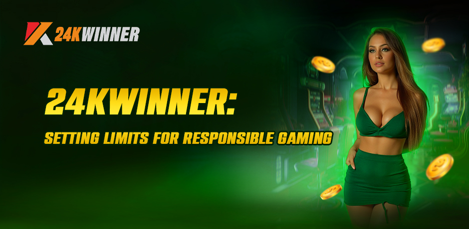 24kwinner responsible gaming